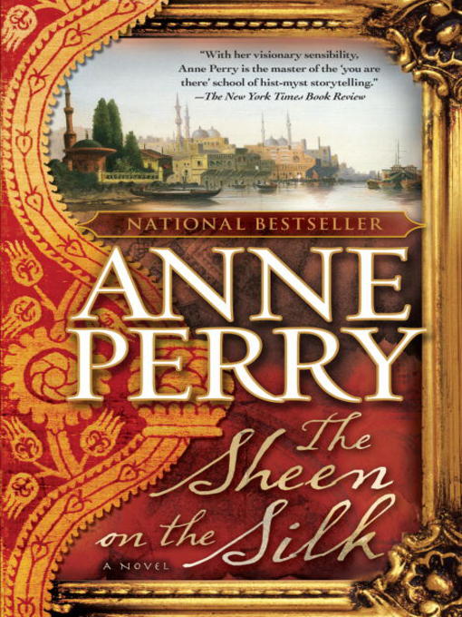 Title details for The Sheen on the Silk by Anne Perry - Wait list
